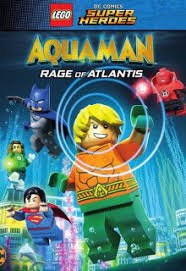 LEGO Супергерои DC: Аквамен. Ярость Атлантиды (2018)