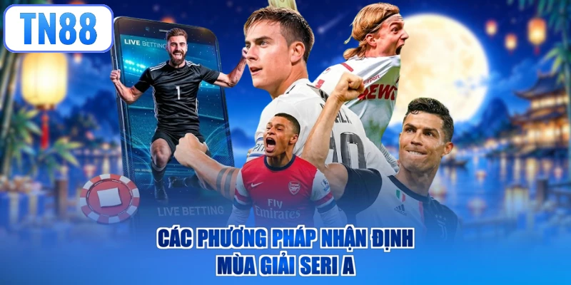 Các phương pháp nhận định mùa giải Seri A