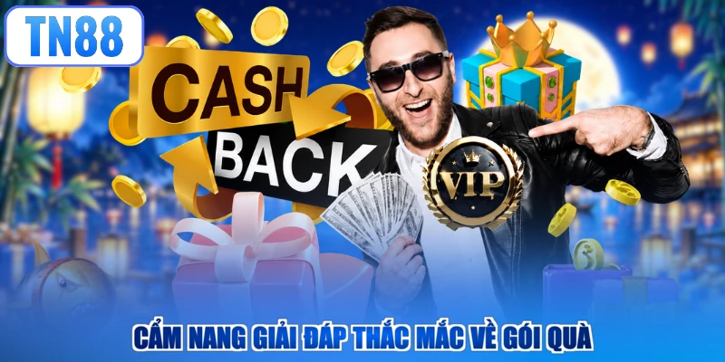 Cẩm nang giải đáp thắc mắc về gói quà