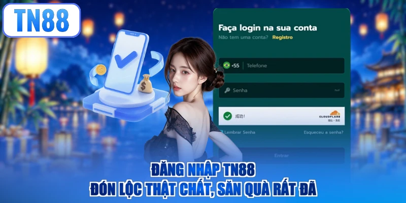 Đăng Nhập TN88 – Đón Lộc Thật Chất, Săn Quà Rất Đã