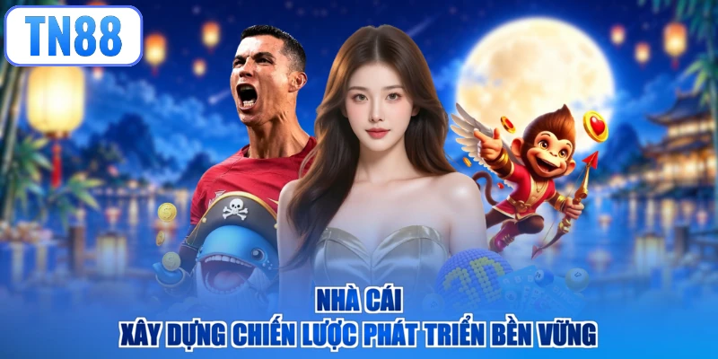 Nhà cái xây dựng chiến lược phát triển bền vững