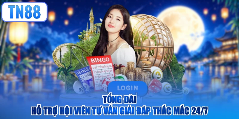 Tổng đài hỗ trợ hội viên tư vấn giải đáp thắc mắc 24/7
